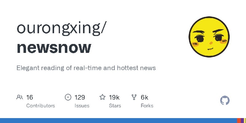 newsnow/README.zh-CN.md at main · ourongxing/newsnow